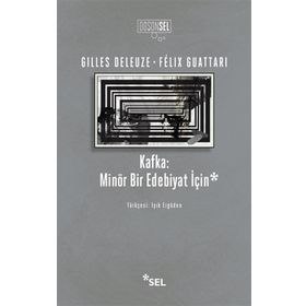 Kafka: Minör Bir Edebiyat İçin - Felix Guattari