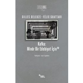Kafka: Minör Bir Edebiyat İçin - Felix Guattari