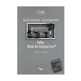 Kafka: Minör Bir Edebiyat İçin - Felix Guattari