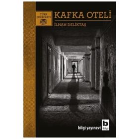 Kafka Oteli - İlhan Deliktaş