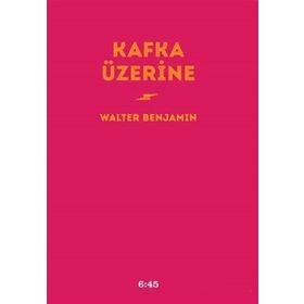 Kafka Üzerine - Walter Benjamin