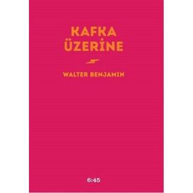 Kafka Üzerine - Walter Benjamin