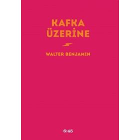 Kafka Üzerine - Walter Benjamin