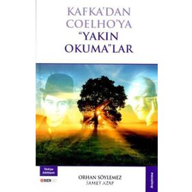 Kafka’dan Coelho’ya Yakın Okuma lar - Samet Azap Orhan Söylemez