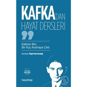 Kafka’dan Hayat Dersleri - Özgün Ozan Karadağ