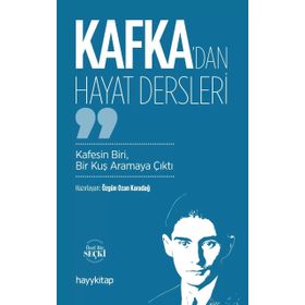 Kafka’dan Hayat Dersleri - Özgün Ozan Karadağ