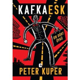 Kafkaesk - Peter Kuper