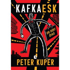 Kafkaesk - Peter Kuper