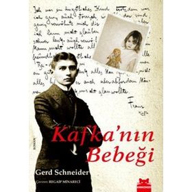 KAFKA'NIN BEBEĞİ - GERD SCHNEIDER