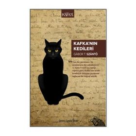 Kafka’nın Kedileri Gabor T. Szanto
