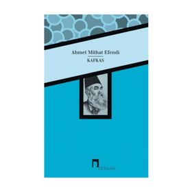 Kafkas - Ahmet Mithat Efendi