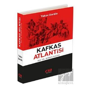 Kafkas Atlantisi - Yakov Gordin