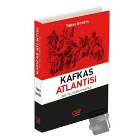 Kafkas Atlantisi - Yakov Gordin