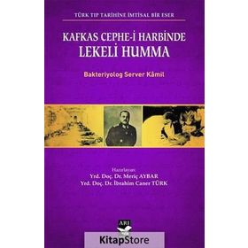 Kafkas Cephe-i Harbinde Lekeli Humma - Server Kamil