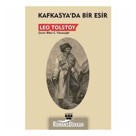 KAFKAS ESIRI - LEV NİKOLAYEVİÇ TOLSTOY