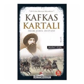 Kafkas Kartalı İmam Şamil Destanı - Murat Yeşil