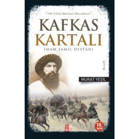 Kafkas Kartalı İmam Şamil Destanı - Murat Yeşil
