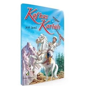 KAFKAS KARTALI ŞEYH ŞAMIL 6-7-8. SINIFLAR İÇIN - EKREM YEŞILÇAYIR