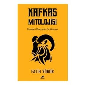 Kafkas Mitolojisi - Fatih Yürür