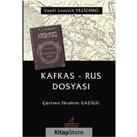 Kafkas - Rus Dosyası - Vasili Lvovich Velichko