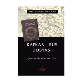 Kafkas - Rus Dosyası - Vasili Lvovich Velichko