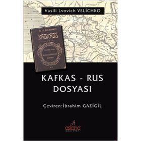 Kafkas - Rus Dosyası - Vasili Lvovich Velichko