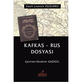Kafkas - Rus Dosyası - Vasili Lvovich Velichko