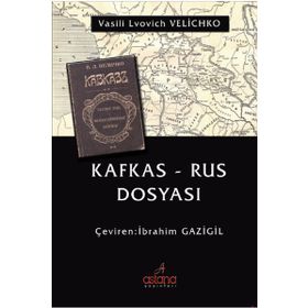Kafkas - Rus Dosyası - Vasili Lvovich Velichko