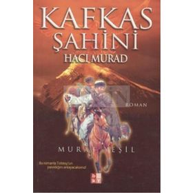 KAFKAS ŞAHINI HACI MURAD - MURAT YEŞIL
