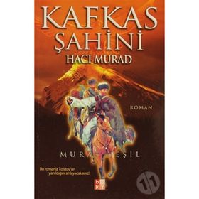 KAFKAS ŞAHINI HACI MURAD - MURAT YEŞIL