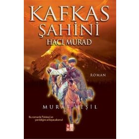KAFKAS ŞAHINI HACI MURAD - MURAT YEŞIL