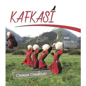 Kafkasi - Osman Onuktav