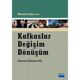 KAFKASLAR DEĞIŞIM DÖNÜŞÜM - MUSTAFA AYDIN