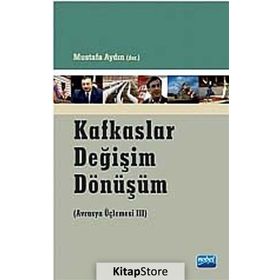 KAFKASLAR DEĞIŞIM DÖNÜŞÜM - MUSTAFA AYDIN