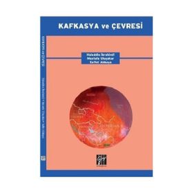 Kafkasya ve Çevresi Cilti - Kolektif