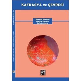 Kafkasya ve Çevresi Cilti - Kolektif