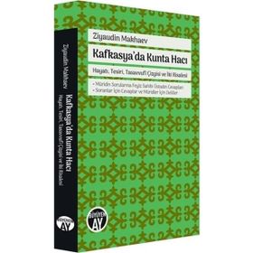 Kafkasya'da Kunta Hacı - Hayatı Tesiri Tasavvufi Çizgisi ve İki Risalesi - Büyüyen Ay Yayınları