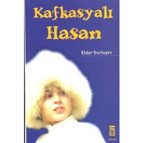 KAFKASYALI HASAN - ELDAR GURTUYEV
