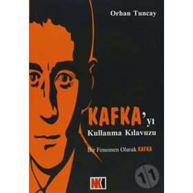 Kafka’yı Kullanma Kılavuzu - Orhan Tuncay