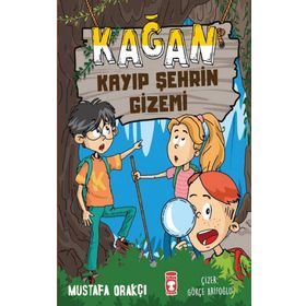Kağan Kayıp Şehrin Gizemi - Mustafa Orakçı