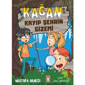 Kağan Kayıp Şehrin Gizemi - Mustafa Orakçı