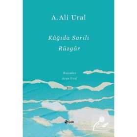 Kağıda Sarılı Rüzgar - A. Ali Ural