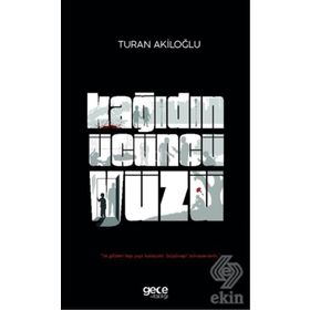 Kağıdın Üçüncü Yüzü / Turan Akiloğlu