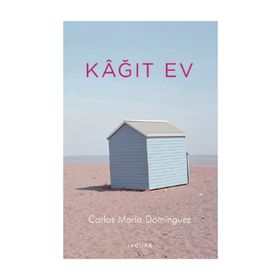 Kağıt Ev - Carlos Maria Dominguez