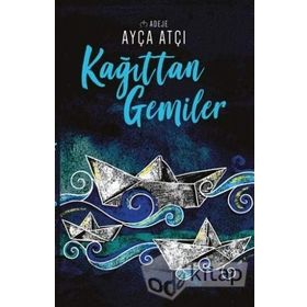 KAĞIT GEMILER - AYŞEGÜL ÇELIK