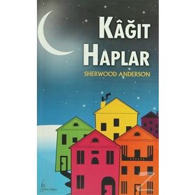 Kağıt Haplar - Sherwood Anderson Kübra Gamsız