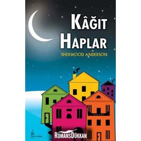 Kağıt Haplar - Sherwood Anderson Kübra Gamsız