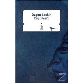 KAĞIT KESIĞI - ÖZGEN SEÇKİN