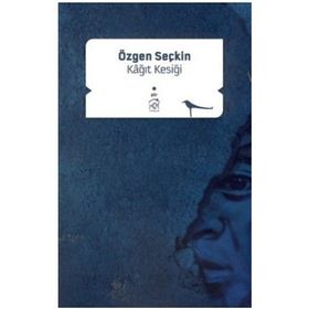 KAĞIT KESIĞI - ÖZGEN SEÇKİN