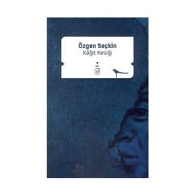 KAĞIT KESIĞI - ÖZGEN SEÇKİN